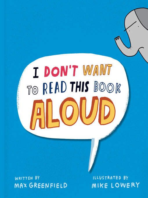Title details for I Don't Want to Read This Book Aloud by Max Greenfield - Available
